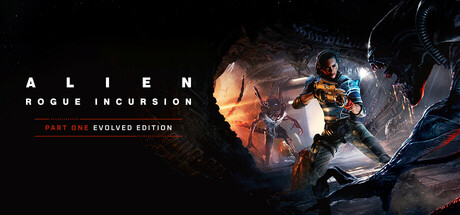 Alien: Rogue Incursion Evolved Edition
